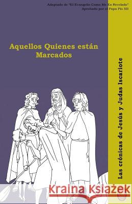 Aquellos Quienes Están Marcados Boooks, Lamb 9781983601880 Createspace Independent Publishing Platform