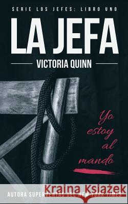 La jefa Quinn, Victoria 9781983603624