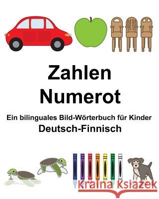 Deutsch-Finnisch Zahlen/Numerot Ein bilinguales Bild-Wörterbuch für Kinder Carlson, Suzanne 9781983615740 Createspace Independent Publishing Platform