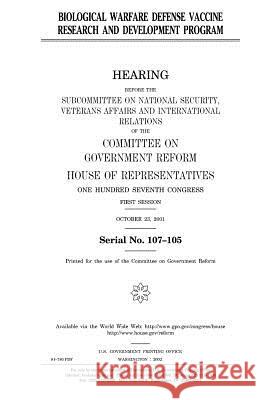 Biological warfare defense vaccine research and development program Representatives, United States House of 9781983616365 Createspace Independent Publishing Platform