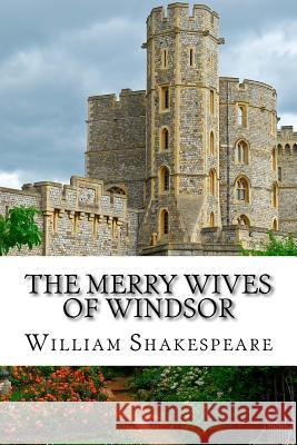 The Merry Wives of Windsor William Shakespeare 9781983624391