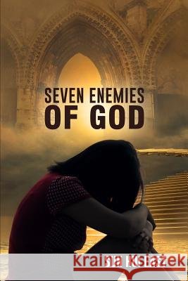 Seven Enemies of God Epimenidis Platsidakis Sun Hui East 9781983630743 Createspace Independent Publishing Platform