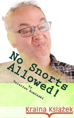 No Snorts Allowed MR Valerian Ruminski 9781983631030