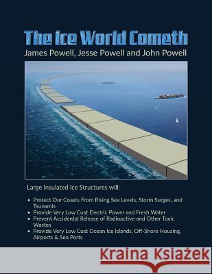 The Ice World Cometh James Powell Jesse Powell John Powell 9781983631603 Createspace Independent Publishing Platform