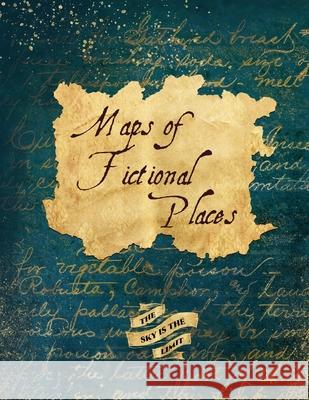 Maps of Fictional Places Abria Mattina 9781983644634 Createspace Independent Publishing Platform