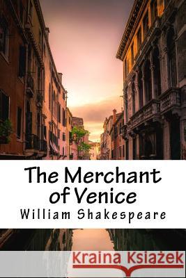 The Merchant of Venice William Shakespeare 9781983649301 Createspace Independent Publishing Platform