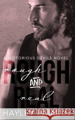 Rough & Real Hayley Faiman 9781983652974 Createspace Independent Publishing Platform