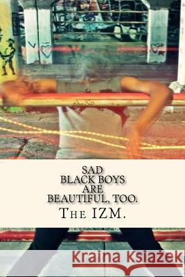 sad black boys are beautiful, too. Peterson, Anthony 9781983657290