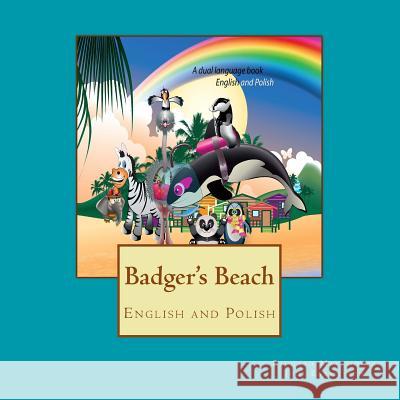 Badger's Beach: English and Polish Dr Richard Malthouse Dr Jodi Barentsen 9781983663529