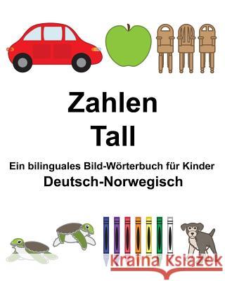 Deutsch-Norwegisch Zahlen/Tall Ein bilinguales Bild-Wörterbuch für Kinder Carlson, Suzanne 9781983670374 Createspace Independent Publishing Platform