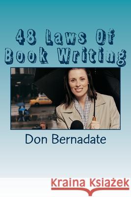 48 Laws Of Book Writing Don Bernadate 9781983677823 Createspace Independent Publishing Platform