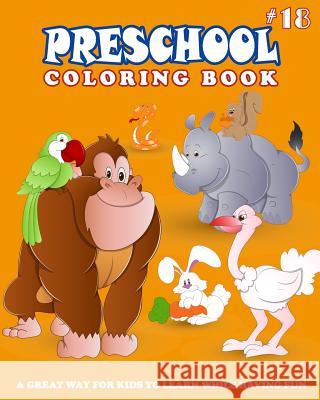 PRESCHOOL COLORING BOOK - Vol.18: preschool activity books Thomson, Alexander 9781983679285 Createspace Independent Publishing Platform