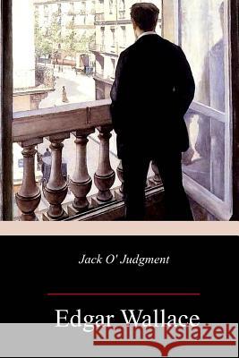 Jack O' Judgment Edgar Wallace 9781983679742