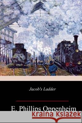 Jacob's Ladder E. Phillips Oppenheim 9781983679896