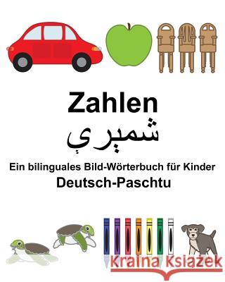 Deutsch-Paschtu Zahlen Ein bilinguales Bild-Wörterbuch für Kinder Carlson, Suzanne 9781983687679 Createspace Independent Publishing Platform