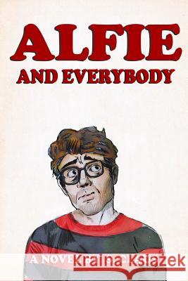 Alfie and Everybody S. Claus 9781983692291 Createspace Independent Publishing Platform