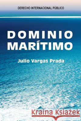 Dominio Maritimo Julio Varga 9781983701054 Createspace Independent Publishing Platform