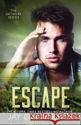 Escape Jay Crownover 9781983707704 Createspace Independent Publishing Platform