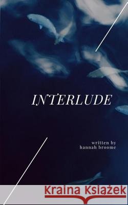 Interlude Hannah Broome 9781983708367