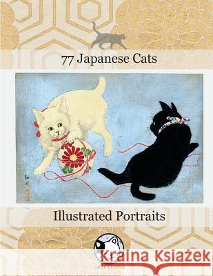 77 Japanese Cats: Illustrated Portraits Claudio Hideki Kurahayashi 9781983714030 Createspace Independent Publishing Platform