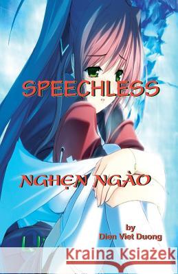 Speechless Duong Viet Dien 9781983716980 Createspace Independent Publishing Platform