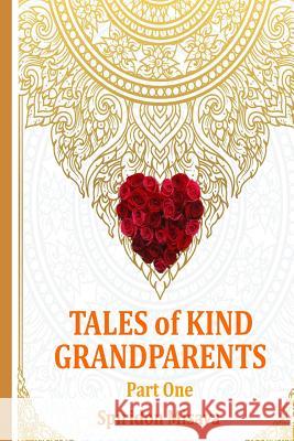 TALES of KIND GRANDPARENTS by Spiridon Misava Misava, Spiridon 9781983726422 Createspace Independent Publishing Platform