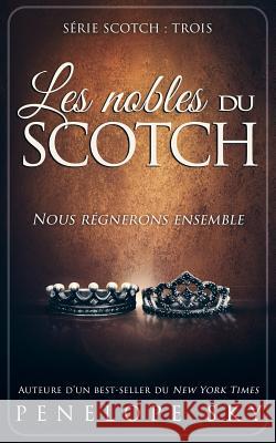 Les nobles du scotch Sky, Penelope 9781983729515 Createspace Independent Publishing Platform