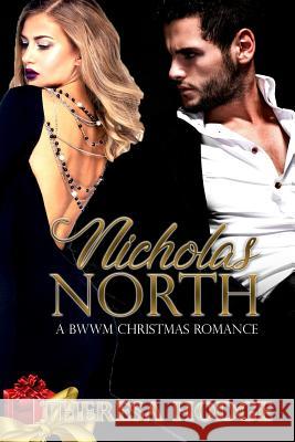 Nicholas North: A BWWM Christmas Romance Hodge, Theresa 9781983738487 Createspace Independent Publishing Platform