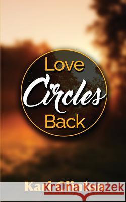 Love Circles Back Kari Clinton 9781983742071