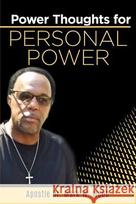 Power Thoughts for Personal Power Aposlte Dr Mark W. Webb 9781983742798