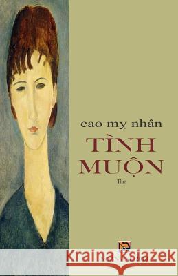 Tinh Muon Cao My Nhan 9781983756245 Createspace Independent Publishing Platform