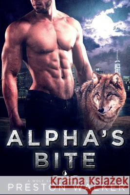 Alpha's Bite Preston Walker 9781983756689