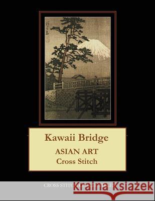 Kawaii Bridge: Asian Art Cross Stitch Pattern Cross Stitch Collectibles Kathleen George 9781983761058 Createspace Independent Publishing Platform