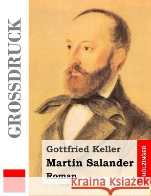 Martin Salander (Großdruck): Roman Keller, Gottfried 9781983768071