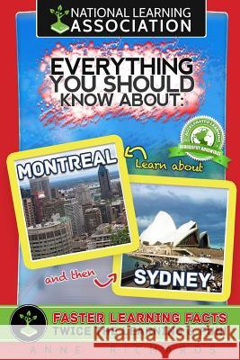 Everything You Should Know About Montreal and Sydney Richards, Anne 9781983769429 Createspace Independent Publishing Platform