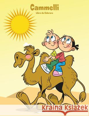 Cammelli Libro da Colorare 1 Nick Snels 9781983773174 Createspace Independent Publishing Platform