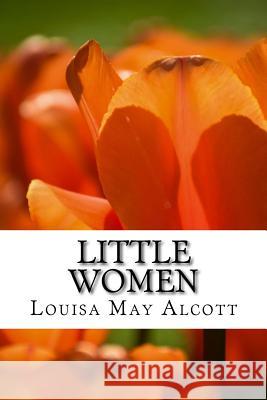 Little Women Louisa May Alcott 9781983773372 Createspace Independent Publishing Platform