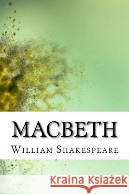 Macbeth William Shakespeare 9781983773440 Createspace Independent Publishing Platform