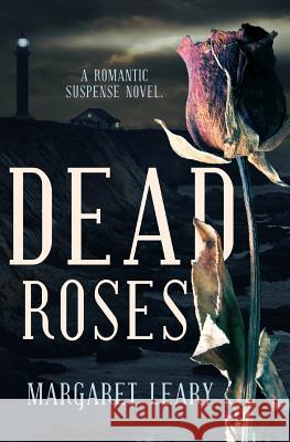 Dead Roses Margaret Leary 9781983780769