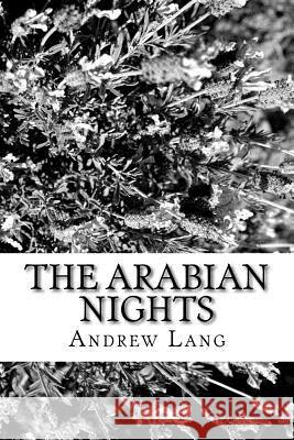 The Arabian Nights Andrew Lang 9781983783081