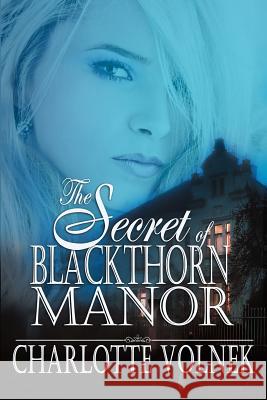 The Secret of Blackthorn Manor Charlotte Volnek 9781983818158