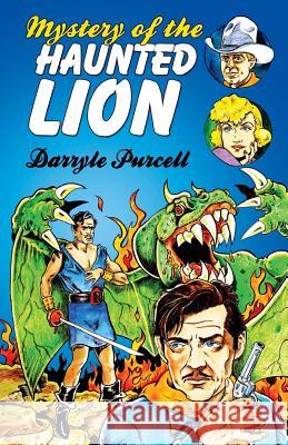 Mystery Of The Haunted Lion Purcell, Darryle 9781983819513 Createspace Independent Publishing Platform