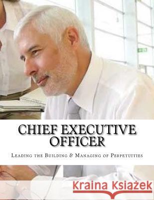 Chief Executive Officer Michael Herlache 9781983840388 Createspace Independent Publishing Platform