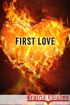 First Love Epimenidis Platsidakis Sun Hui East 9781983842382 Createspace Independent Publishing Platform