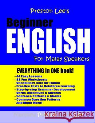 Preston Lee's Beginner English For Malay Speakers Preston, Matthew 9781983849718