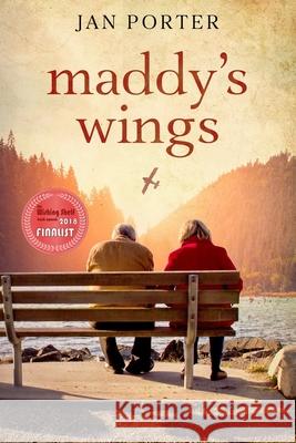 Maddy's Wings Jan Porter 9781983852305 Createspace Independent Publishing Platform