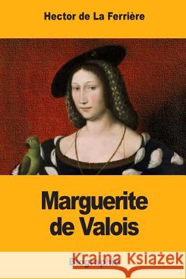 Marguerite de Valois Hector d 9781983858413