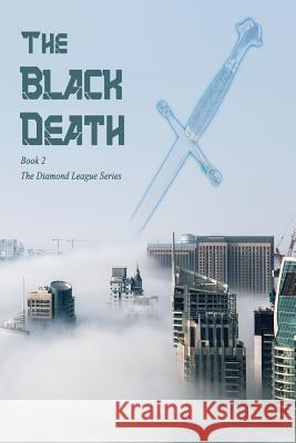 The Black Death: Diamond League 2 Brandon a. Jones 9781983870491