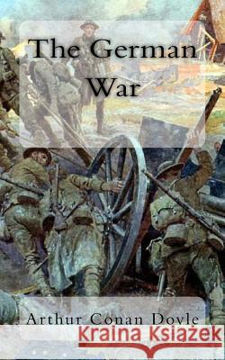 The German War Arthur Cona 9781983875984 Createspace Independent Publishing Platform