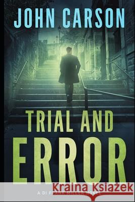 Trial and Error John Carson 9781983880254